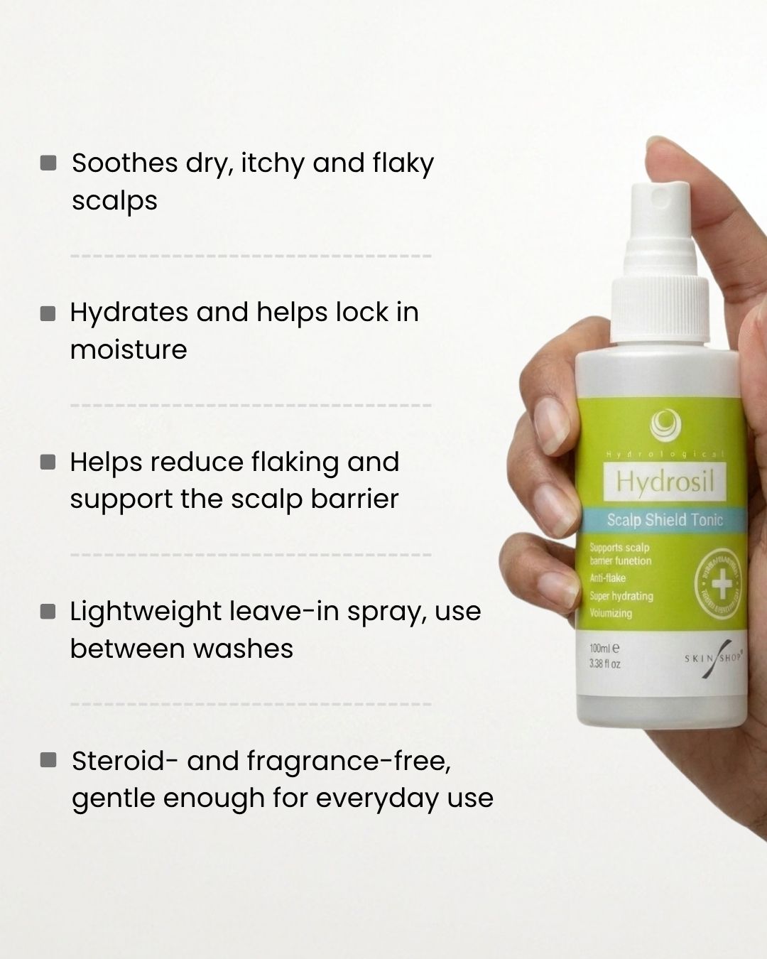 Hydrosil Scalp Shield Tonic dispensing a clear, lightweight liquid onto a fingertip, beside a list of its key benefits for dry, itchy and flaky scalps.
